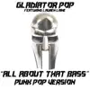 Gladiator Pop - All About That Bass (feat. Lauren Laine) [Punk Pop Version] - Single